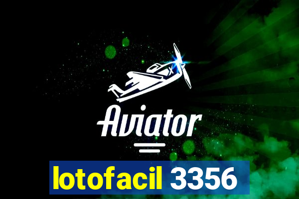 lotofacil 3356